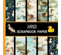 Duck Scrapbook Paper: 20 Double Sided Sheets 8.5 x 8.5 for Scrapbooking, Mixed Media Art, Junk Journals, Crafting projects, Origami, and More