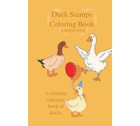 Duck Stamps: Coloring Book