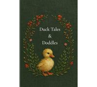 Duck Tales & Doodles: Adorable Duckling Cover, Grid Paper for Notes, Doodles, and Creative Ideas