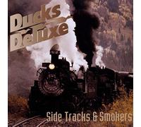 Ducks Deluxe - Side Tracks and Smokers