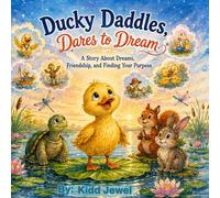 Ducky Daddles: Dares to Dream