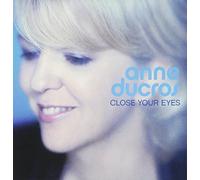 Ducros, Anne - Close Your Eyes