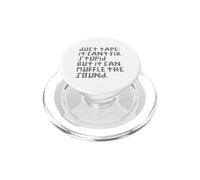 Duct Tape Can’t Fix Stupid, but can Muffle The Sound PopSockets PopGrip for MagSafe