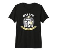Duct Tape Can't Fix Stupid But It Can Muffle The Sound Premium T-Shirt