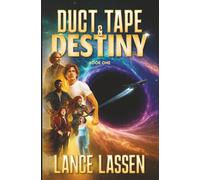 DUCT TAPE & DESTINY: An Epic Adventure, Fueled by Questionable Decisions and Great Bourbon