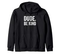 Dude Be Kind Stop Bullying Awareness Unity Day Zip Hoodie