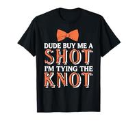 Dude Get This Guy a Shot Tying the Knot Party T-Shirt
