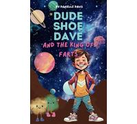 Dude Shoe Dave and the King of Farts