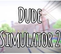 Dude Simulator 2 Steam CD Key