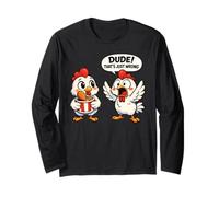 Dude That's Just Wrong Funny Fried Chicken Long Sleeve T-Shirt
