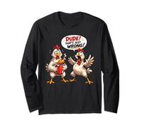 Dude That's Just Wrong Funny Fried Chicken Long Sleeve T-Shirt