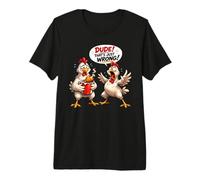 Dude That's Just Wrong Funny Fried Chicken Premium T-Shirt