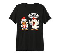 Dude That's Just Wrong Funny Fried Chicken Premium T-Shirt
