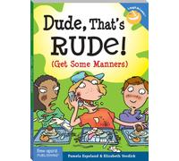 Dude, That's Rude! : (Get Some Manners)