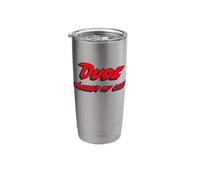 Dude Where's My car Stainless Steel Insulated Tumbler