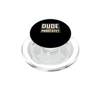 Dude, Where's My Prostate? PopSockets PopGrip for MagSafe