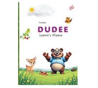 DUDEE learn's to say PLEASE (JUZDAD Tales: Little Hearts, Big Lessons)
