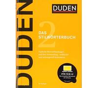 Der Duden in 12 Banden: 2 - Das Stilworterbuch (Duden - Deutsche Sprache in 12 Bänden, 2)
