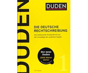 Duden - Die deutsche Rechtschreibung: Das umfassende Standardwerk auf der Grundlage der aktuellen amtlichen Regeln