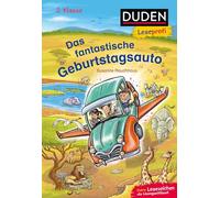 Duden Leseprofi - Das fantastische Geburtstagsauto, 2. Klasse: Kinderbuch für Erstleser ab 7 Jahren