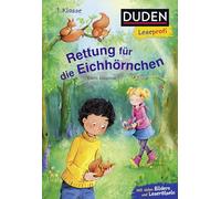 Duden Leseprofi - Rettung für die Eichhörnchen, 1. Klasse: Kinderbuch für Leseanfänger und Erstleser ab 6 Jahren