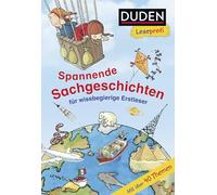 Duden Leseprofi - Spannende Sachgeschichten für wissbegierige Erstleser, 2. Klasse: Kinderbuch für Erstleser ab 7 Jahren