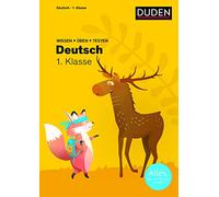 Duden Wissen Uben Testen: Deutsch 1. Klasse
