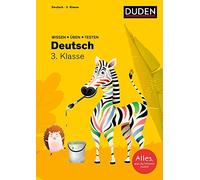 Duden Wissen Uben Testen: Deutsch 3. Klasse