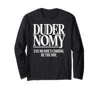 Duderonomy Be Dangerous But Disciplined Dude Rules Long Sleeve T-Shirt