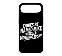 Dudes Be Named Mike But Got Nothing To Say Case for iPhone Air