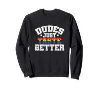 Dudes Just Taste Better Spicy and Proud Sweatshirt