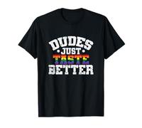 Dudes Just Taste Better Spicy and Proud T-Shirt
