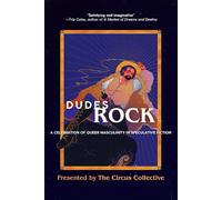 Dudes Rock: A Celebration of Queer Masculinity in Speculative Fiction