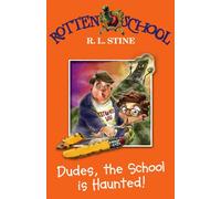 Dudes, the School is Haunted!