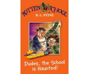 Dudes, the School is Haunted!