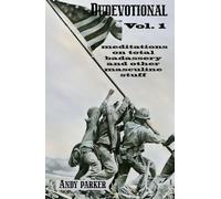 Dudevotional Vol. 1: Meditations on Total Badassery and Other Masculine Stuff