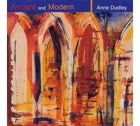 Dudley,Anne - Ancient and Modern