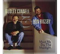 Dudley Connell & Don Rigsby - Meet Me By The Moonlight