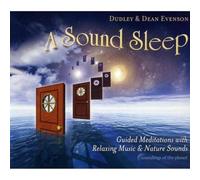 DUDLEY EVENSON & DEAN - Sound Sleep: Guided Meditations With Relaxing Music and Nature Sounds