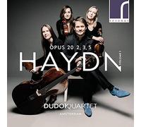 Dudok Quartet Amsterdam - Joesph Haydn: String Quartets, Op. 20, Volume 1, Nos. 2, 3 & 5