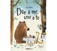 Due a me, uno a te