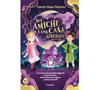 Due amiche e una casa stregata (Libri ribelli)