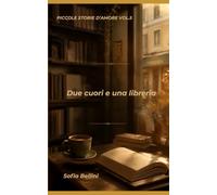 Due cuori e una libreria: 5 (Piccole storie d'amore)