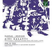 Due di Duo - Rameau, Respighi: Airs Galants, Renaissance & Baro