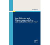 Due Diligence and Risk Assessment of an Alternative Investment Fund