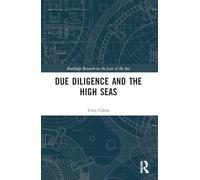 Due Diligence and the High Seas (Routledge Research on the Law of the Sea)