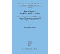Due Diligence Bei M&a-Transaktionen: Voraussetzungen Und Grenzen Bei Borsengangen, Fusionen, Ubernahmen, Beteiligungskaufen, Private Equity Und Joint Ventures