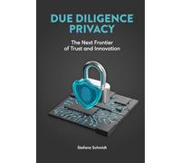 Due Diligence Privacy: The next frontier of trust and innovation (La Cultura della Privacy)
