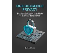 Due Diligence Privacy: Transformer la conformité RGPD en avantage concurrentiel (La Cultura della Privacy)