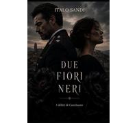 Due fiori neri: I delitti di Castelsanto